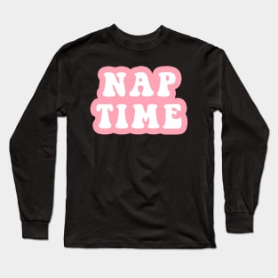 Nap Time Long Sleeve T-Shirt